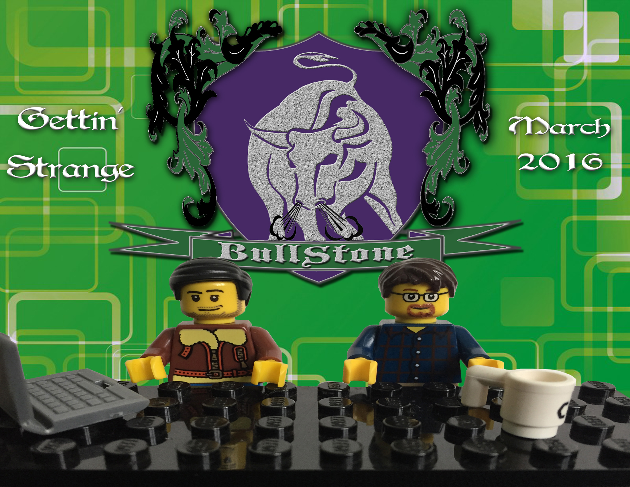 BullStone 15: Gettin’ Strange, March 2016