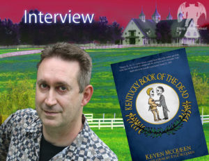 Keven McQueen, Bizarre Kentucky