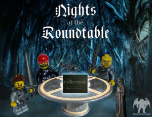 Nights at the Roundtable: The Unbinding